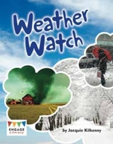 Weather Watch (Engage Literacy Gold)