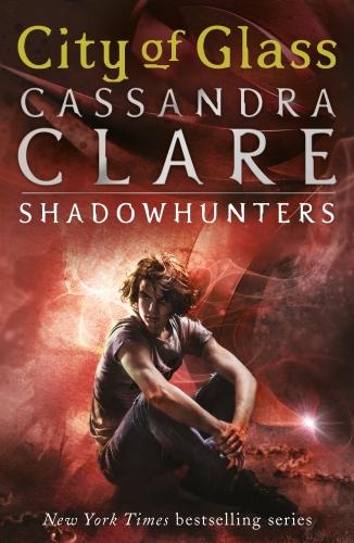 City of Glass: Mortal Instruments, Book 3 (The Mortal Instruments)