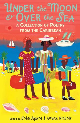 Under the Moon & Over the Sea: A Collection of Poetry from the Caribbean