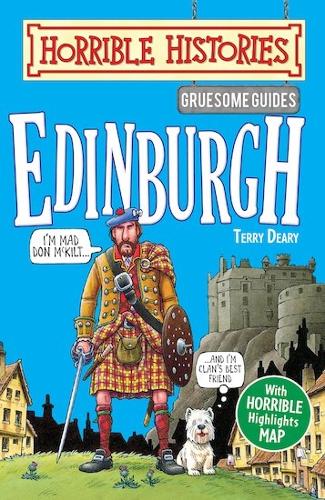 Gruesome Guides: Edinburgh (Horrible Histories)