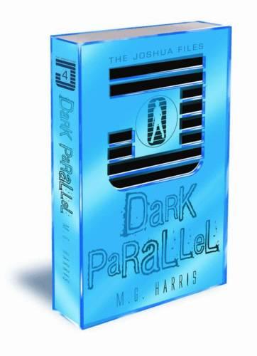 Dark Parallel: 4 (The Joshua Files)