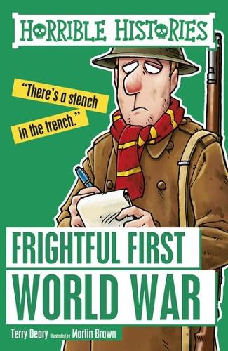 Frightful First World War (Horrible Histories)