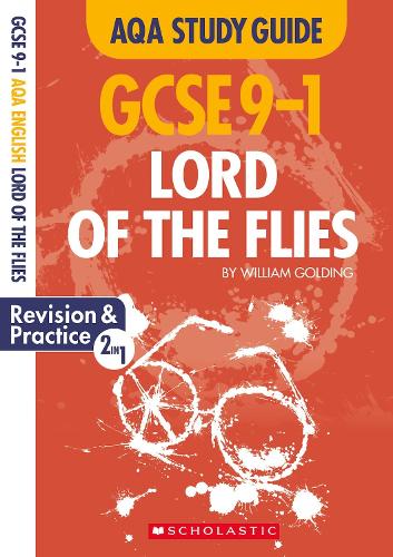 Lord of the Flies: GCSE Revision Guide and Practice Book for AQA English Literature with free app (GCSE Grades 9-1 Study Guides)