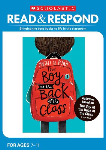 The Boy at the Back of the Class: teaching activities for guided and shared reading, writing, speaking, listening and more! (Read & Respond): 1