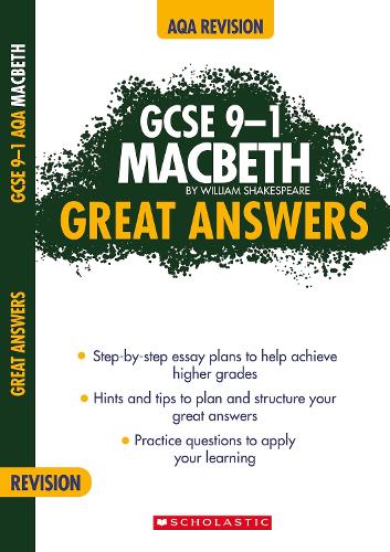 Macbeth: Step-by-step essay plans to help achieve higher grades in AQA English. (GCSE Grades 9-1 Great Answers) (GCSE 9-1 Great Answers)