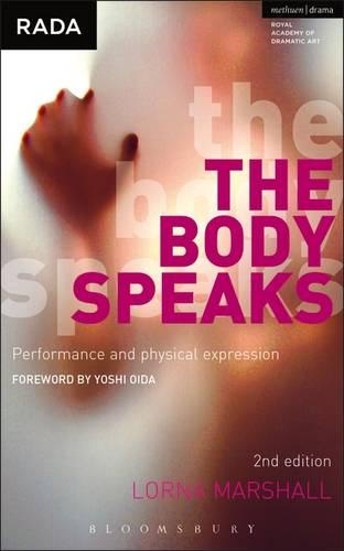 The Body Speaks: Performance and Physical Expression (Performance Books)