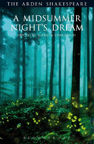 A Midsummer Night's Dream: Third Series (Arden Shakespeare Third) (The Arden Shakespeare Third Series)
