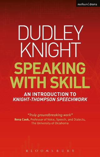 Speaking With Skill: A Skills Based Approach to Speech Training (Performance Books)