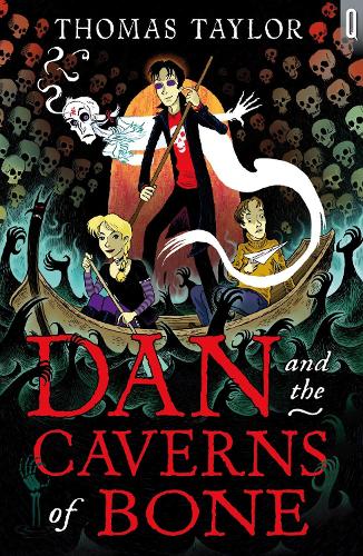 Dan and the Caverns of Bone (Quicksilver)