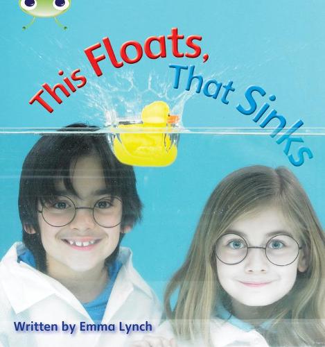 This Floats, That Sinks: Non-Fiction Set 09 (Phonics Bug)