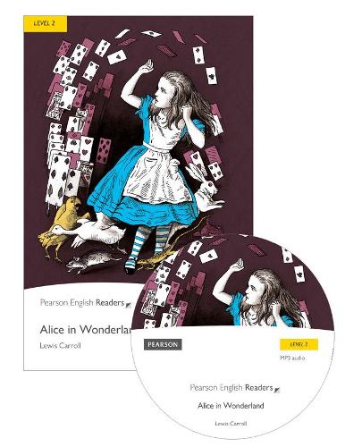 Level 2: Alice in Wonderland Book and MP3 Pack (Pearson English Graded Readers)