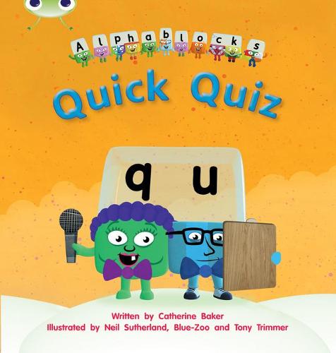 Quick Quiz: Alphablocks Phase 3 (Fiction) (Phonics Bug)