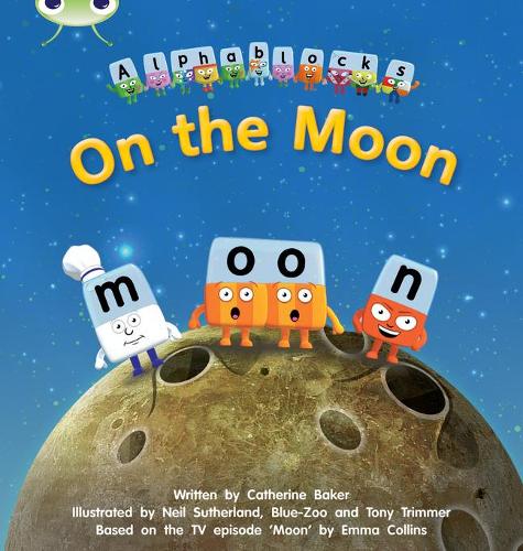 On the Moon: Alphablocks Set 09 (Phonics Bug)