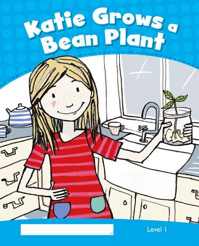 Level 1: Katie Grows a Bean Plant CLIL (Pearson English Kids Readers)