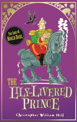 Tales from Schwartzgarten: 3: The Lily-Livered Prince