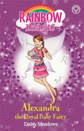 Alexandra the Royal Baby Fairy (Rainbow Magic)