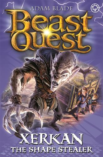 Xerkan the Shape Stealer: Series 23 Book 4 (Beast Quest)