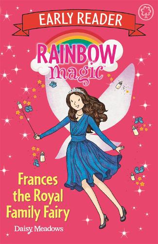 Frances the Royal Family Fairy (Rainbow Magic Early Reader)