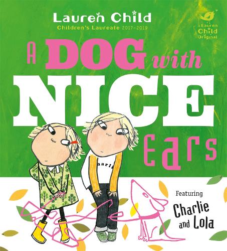 A Dog With Nice Ears (Charlie and Lola)