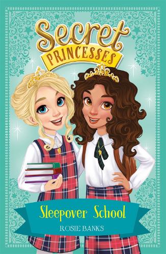 Sleepover School: Book 14 (Secret Princesses)