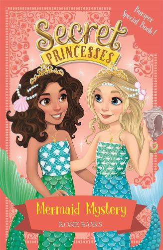 Mermaid Mystery: Book 17 Bumper Special (Secret Princesses)