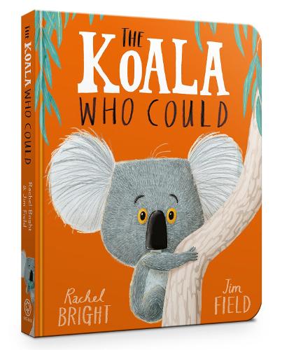 The Koala Who Could: Board Book