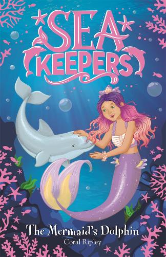 The Mermaid's Dolphin: Book 1 (Sea Keepers)