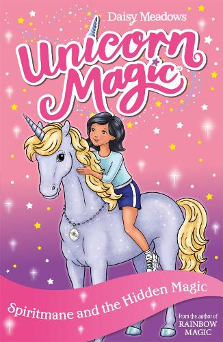 Spiritmane and the Hidden Magic: Series 3 Book 4 (Unicorn Magic)