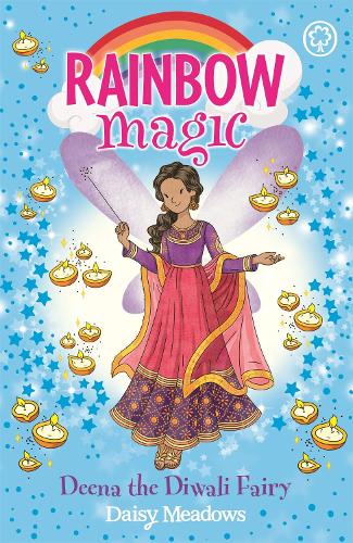 Deena the Diwali Fairy: The Festival Fairies Book 1 (Rainbow Magic)