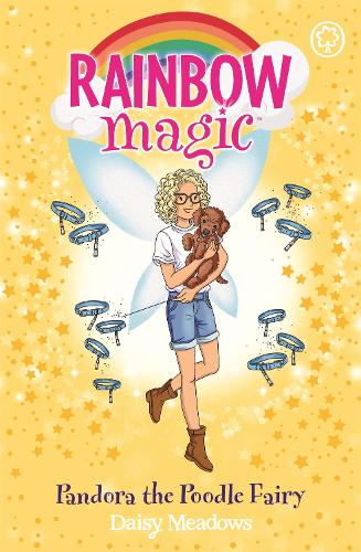 Pandora the Poodle Fairy: Puppy Care Fairies Book 4 (Rainbow Magic)