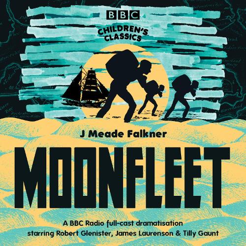 Moonfleet (BBC Children's Classics)