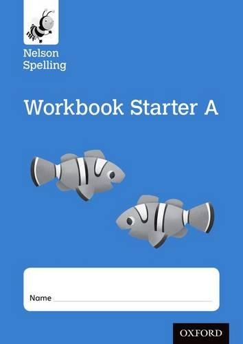 New Nelson Spelling Workbook Blue A