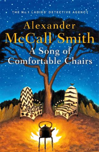 A Song of Comfortable Chairs (No. 1 Ladies' Detective Agency)