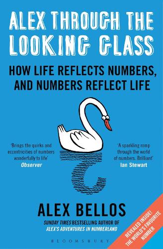 Alex Through the Looking Glass: How Life Reflects Numbers, and Numbers Reflect Life