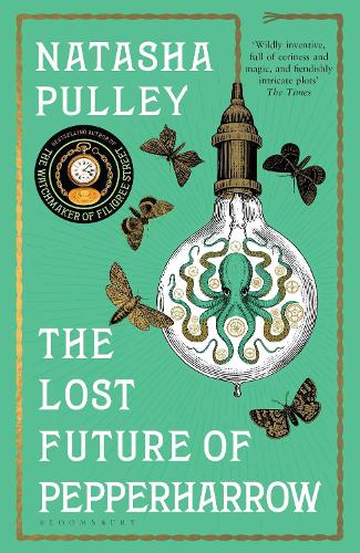 The Lost Future of Pepperharrow (Watchmaker/Filigree Street 2)