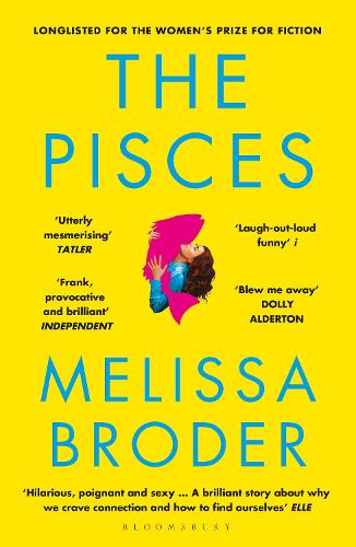 The Pisces: LONGLISTED FOR THE WOMEN'S PRIZE FOR FICTION 2019