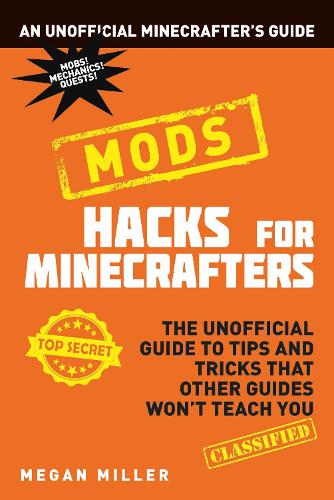 Hacks for Minecrafters: Mods