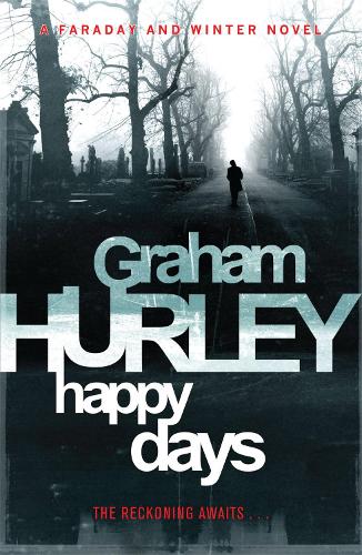 Happy Days (Joe Faraday Novels)