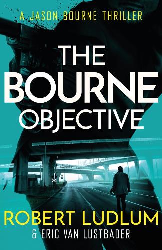 Robert Ludlum's The Bourne Objective (Jason Bourne Novels)