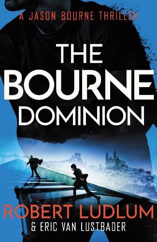 Robert Ludlum's The Bourne Dominion (Bourne 09)