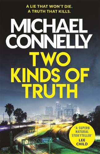 Two Kinds of Truth: The New Harry Bosch Thriller (Harry Bosch Series)