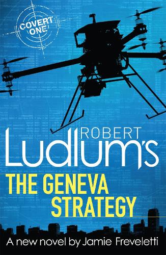 Robert Ludlum's The Geneva Strategy (Covert One Novel 11)