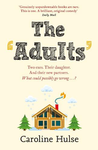 The Adults: Meet the only family more dysfunctional than yours this Christmas!