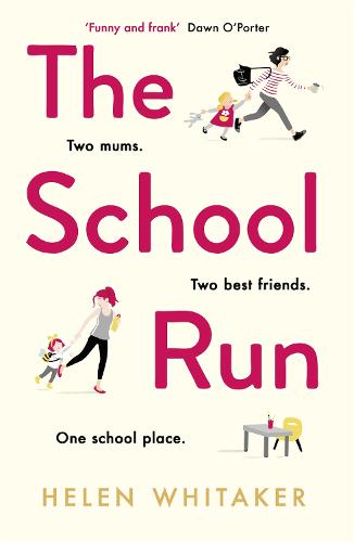 The School Run: The perfect summer read for mums in 2019