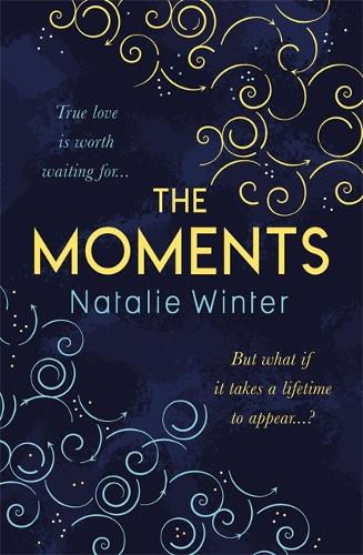 The Moments: The most emotional and uplifting novel you'll read this summer