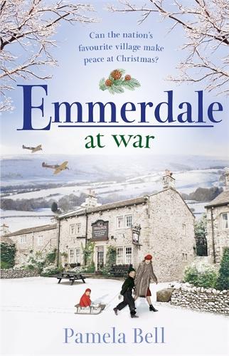Emmerdale at War: Emmerdale Book 3
