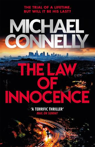 The Law of Innocence: The Brand New Lincoln Lawyer Thriller (Mickey Haller Series)