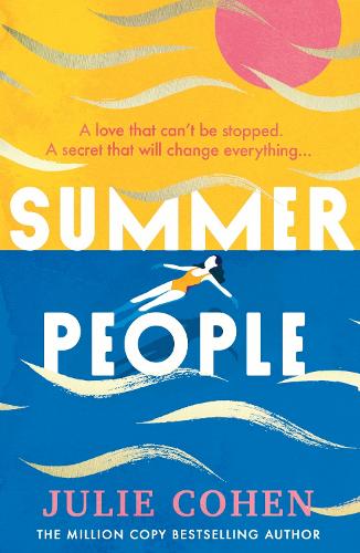 Summer People: The captivating and romantic beach read you don�t want to miss in 2022!