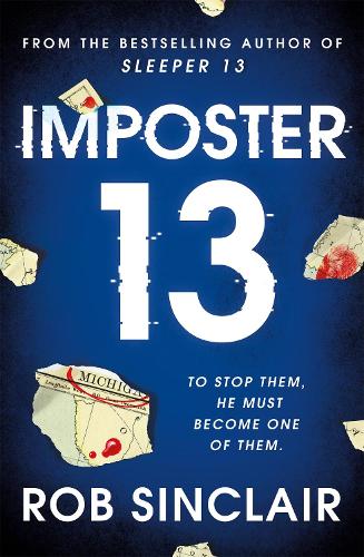Imposter 13: The explosive finale to the Sleeper 13 trilogy! (Sleeper 13 Book 3)