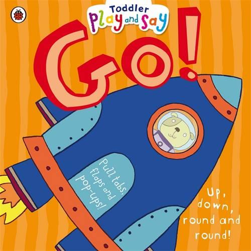 Toddler Play and Say Go! (Toddler Play & Say)